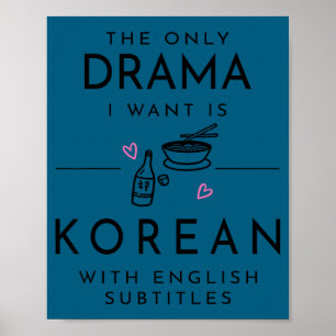 The only drama want is korean with english poster