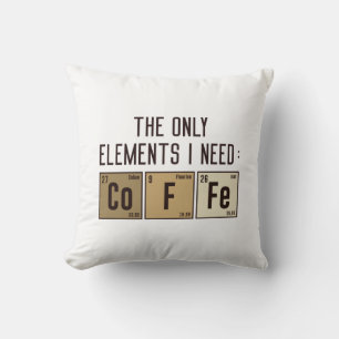 The Only Elements I Need Cushion