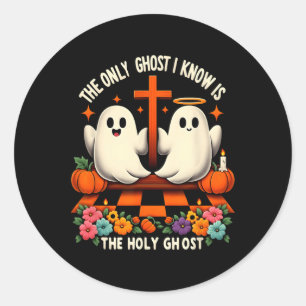 The Only Ghost I Know Is The Holy Ghost Christian  Classic Round Sticker