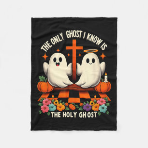 The Only Ghost I Know Is The Holy Ghost Christian  Fleece Blanket