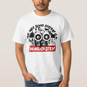 The Only Good System is a Sound System Reggae T-Shirt