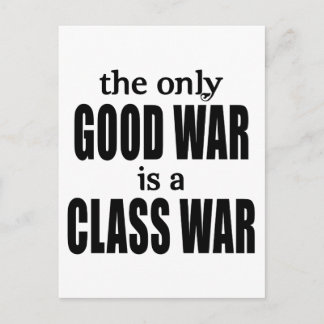 The Only Good War is a Class War Postcard