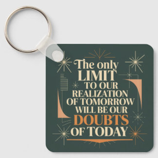 The Only Limit To Our Realization Of Tomorrow Key Ring