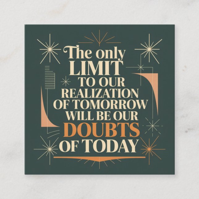 The Only Limit To Our Realization Of Tomorrow Square Business Card (Front)