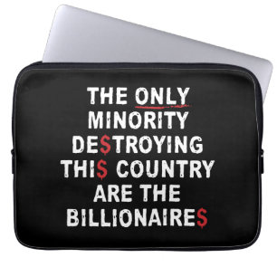 The Only Minority Destroying This Country Are The  Laptop Sleeve