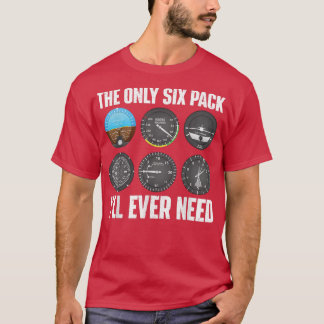 The Only Si Pack Ill Ever Need Airline Pilot Plan T-Shirt