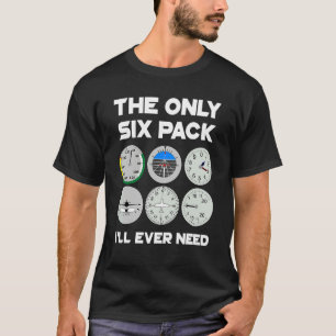 The Only Six Pack I'll Ever Need Plane Aviation Ai T-Shirt