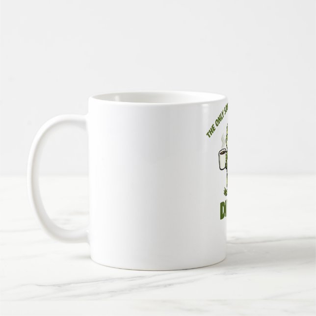 The Only Squat I’m Doing Today Is Diddly Coffee Mug (Left)