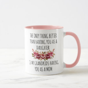 The Only Thing Better Daughter, Mother's Day Gift Mug