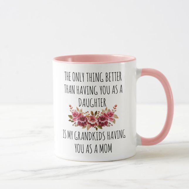 The Only Thing Better Daughter, Mother's Day Gift Mug (Right)