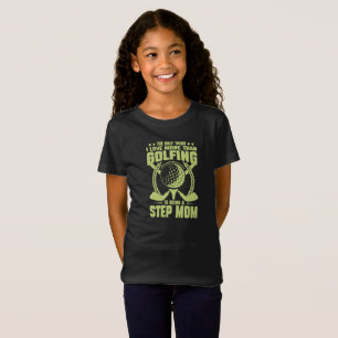 the only thing i love more than golfing is being  T-Shirt