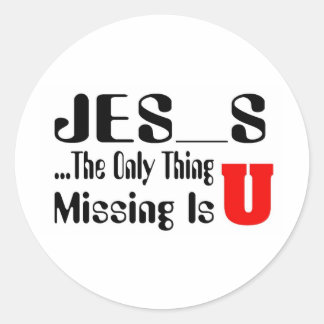 The Only Thing Missing Christian sticker