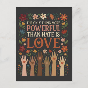 The Only Thing More Powerful Than Hate is Love Holiday Postcard