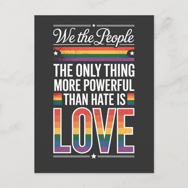 The Only Thing More Powerful Than Hate Is Love  Postcard (Front)