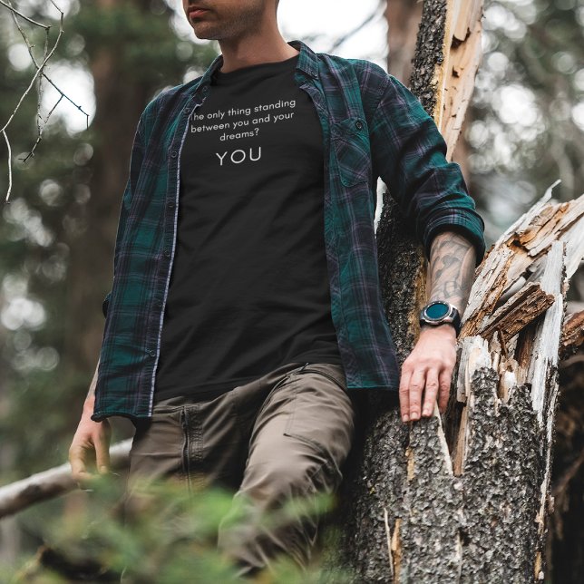 The only thing standing between you ... T-Shirt (Creator Uploaded)