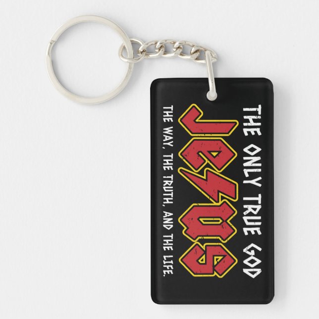 The Only True God is Jesus Christ Key Ring (Front)