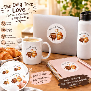 The Only True Love Coffee and Croissant Stickers –
