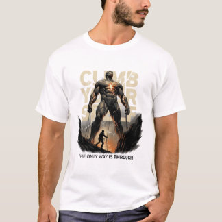 The Only Way Is Through Motivational Warrior T-Shi T-Shirt