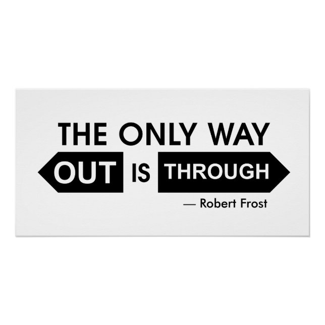 The only way out is through poster (Front)