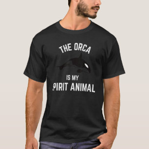 The Orca Is My Spirit - Orca Killer Whale graphic T-Shirt