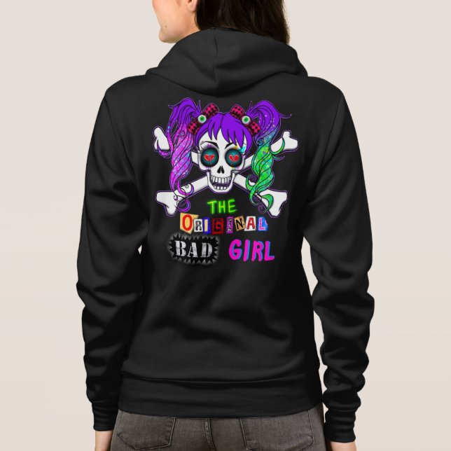 The Original Bad Girl Punk Rock Girl Power hoodie (Back)