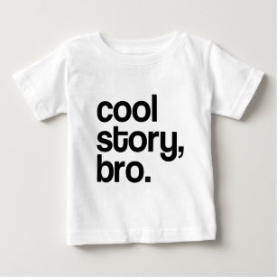 THE ORIGINAL COOL STORY BRO BABY T-Shirt