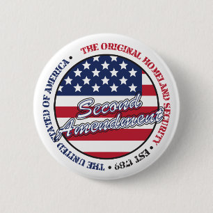 The original homeland security - Second amendment 6 Cm Round Badge