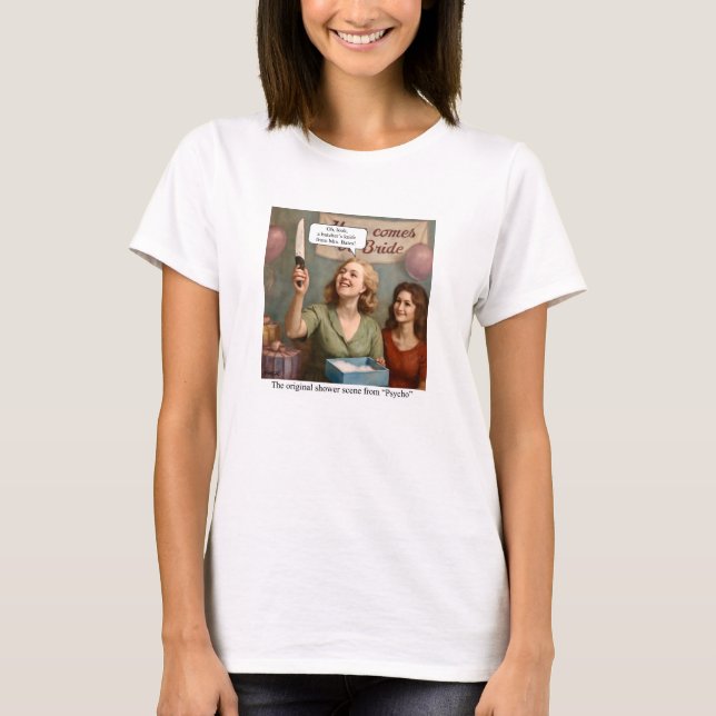 The original shower scene from Psycho. T-Shirt (Front)