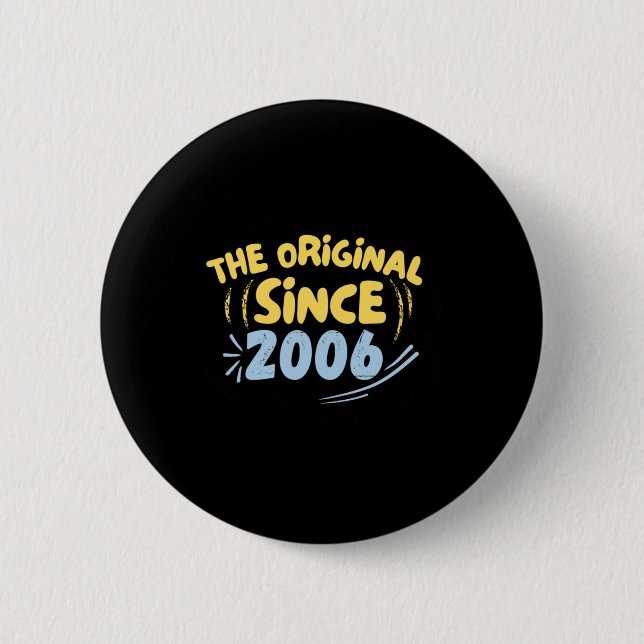 The Original Since 2006 Sticker  6 Cm Round Badge (Front)