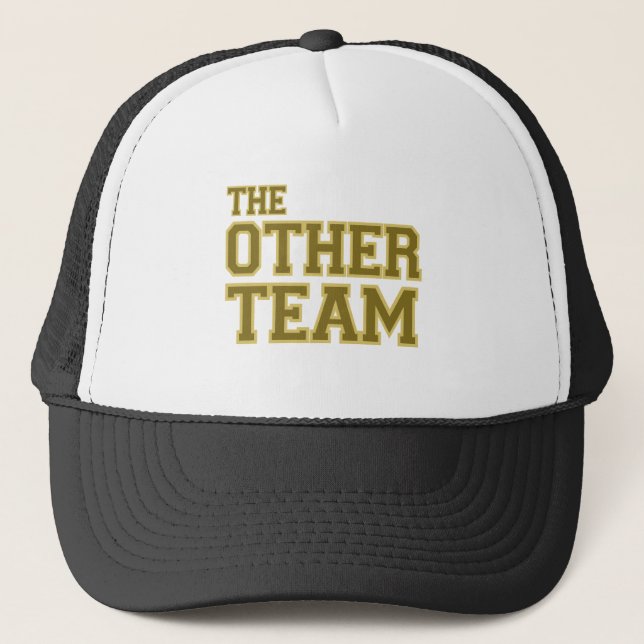 The Other Team (gold) Trucker Hat (Front)
