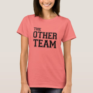 THE OTHER TEAM T-Shirt