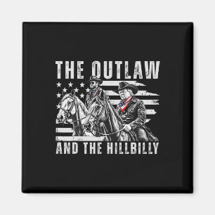 The Outlaw And The Hillbilly Trump Jd Vance Us Fla Magnet