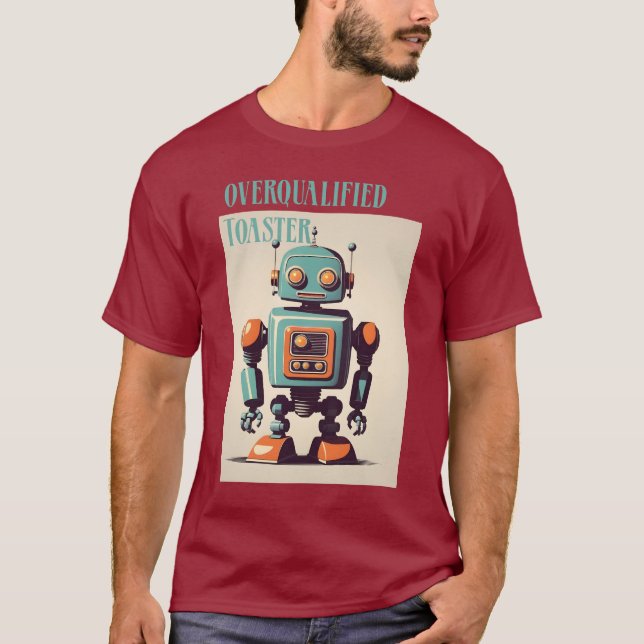 The Overqualified Toaster T-Shirt (Front)
