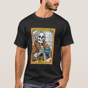The Overstimulated Mum Funny Skeleton Witch Tarot T-Shirt