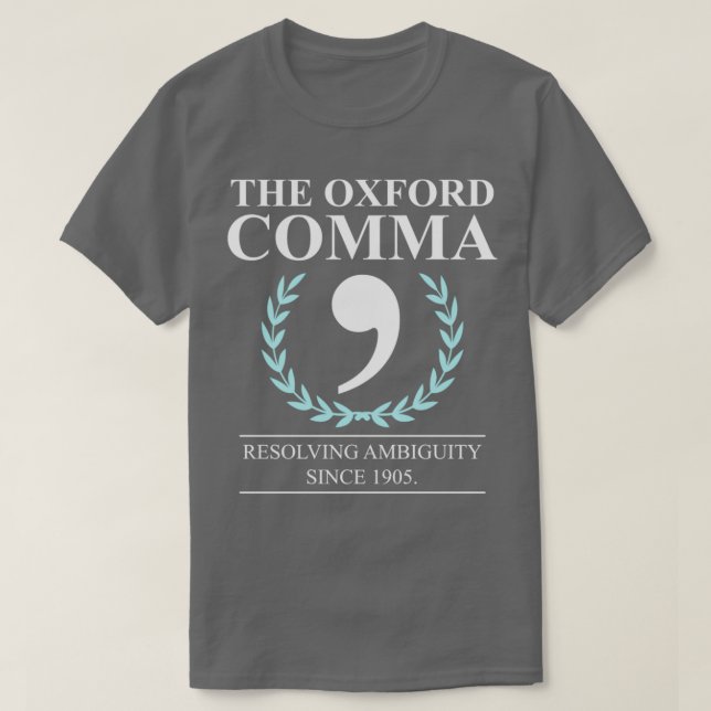 The Oxford Comma English Teacher Grammar Police T-Shirt (Design Front)