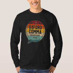 The Oxford Comma Preservation Society Team Oxford T-Shirt