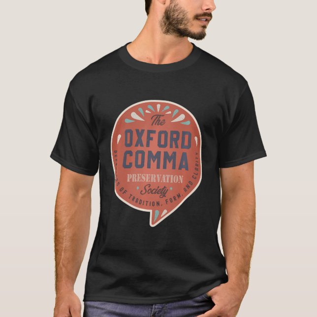 The Oxford Comma Preservation Society Team Oxford  T-Shirt (Front)