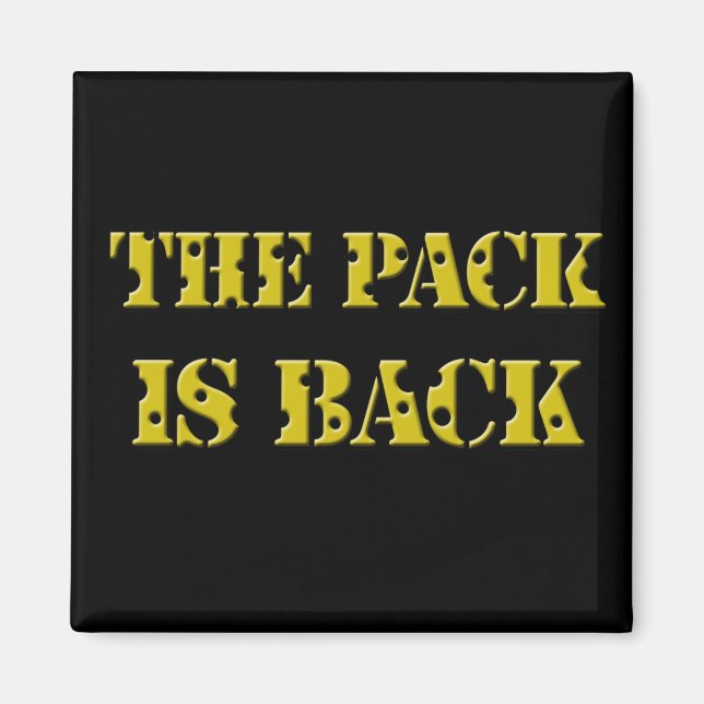 the pack is back cheese text magnet (Front)
