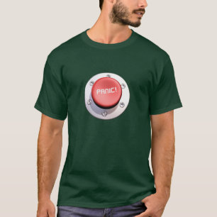 the PANIC button T-Shirt