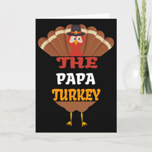 The Papa Turkey Matching Family Group Thanksgiving Card