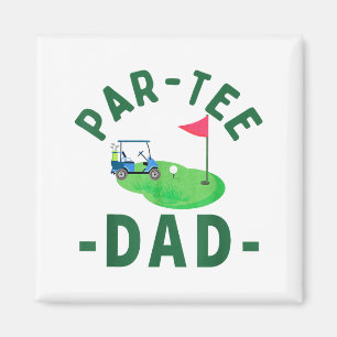 The Par Tee Dad Hole In One Golf Parents Matching Magnet