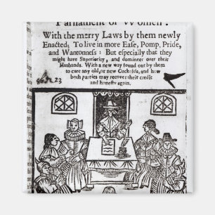 The Parliament of Women, 1656 Magnet