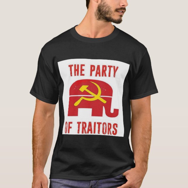 The Party of Traitors T-Shirt (Front)