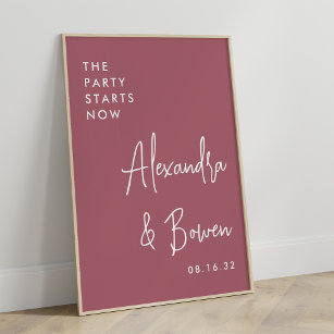 The Party Starts Now Wedding Sign Dark Dusty Rose