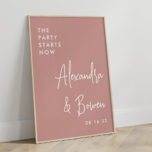The Party Starts Now Wedding Sign Dusty Rose