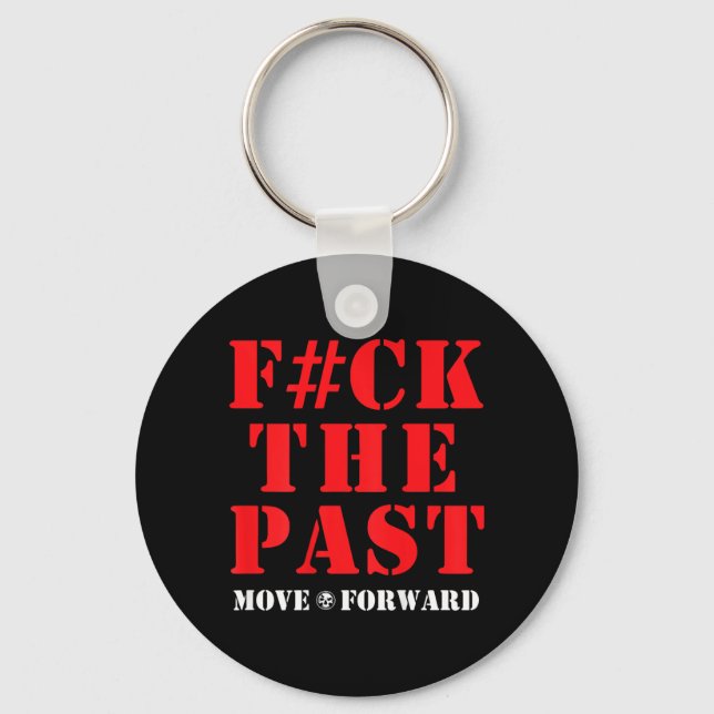The Past Move Forward Key Ring (Front)