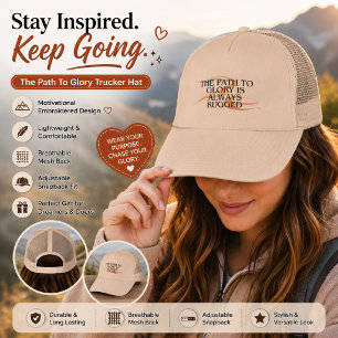 "The Path to Glory" Inspirational Quote Trucker Ha Hat