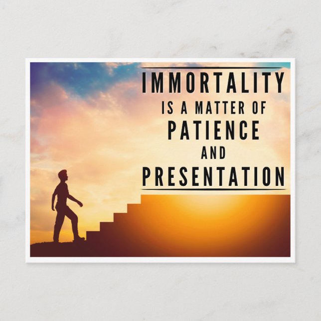 The Patience of Immortality - Inspirational Postcard (Front)
