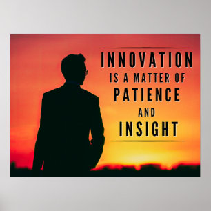 The Patience of Innovation - Inspirational Poster