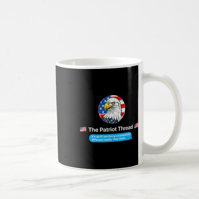 The Patriot Thread Living A Completely Different R Coffee Mug (Right)